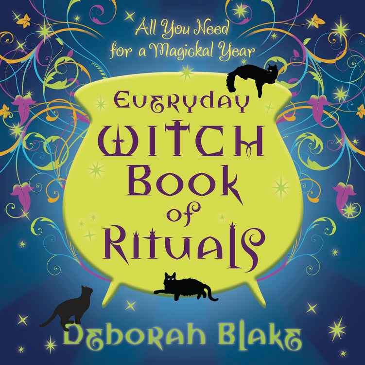 Everyday Witch Book of Rituals for Practical Magic and Daily Spells