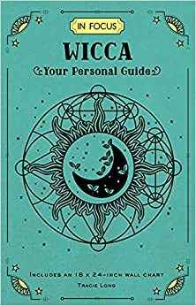 In Focus Wicca - Your Personal Guide
