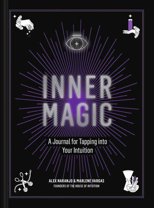 Inner Magic: A Journal for Tapping into Your Intuition