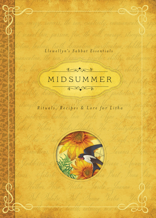 Midsummer - Rituals, Recipes and Lore for Litha