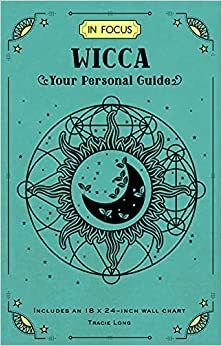 In Focus Wicca - Your Personal Guide