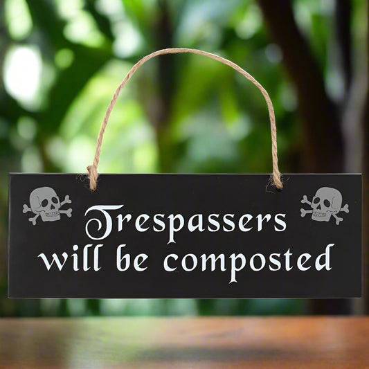Trespassers Garden Hanging Sign